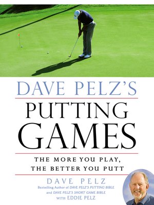 cover image of Dave Pelz's Putting Games